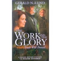 The Work and the Glory, Vol. 3: Truth Will Prevail