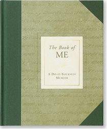 The Book of Me: A Do-It-Yourself Memoir (Notebook, Diary) (Autobiographical Journal)