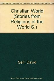 Christian World (Stories from Religions of the World S)