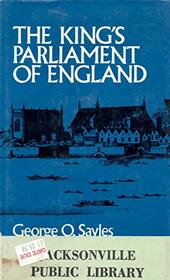 Sayles King'S Parliament of England (Cloth) (Historical controversies)