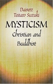 Mysticism : Christian and Buddhist