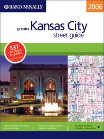 Rand McNally Greater Kansas City, Missouri, 2006: Street Guide (Rand McNally Streetfinder)