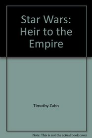 Star Wars: The Thrawn Trilogy: Heir to the Empire: Volume I (Star Wars (Random House Audio))
