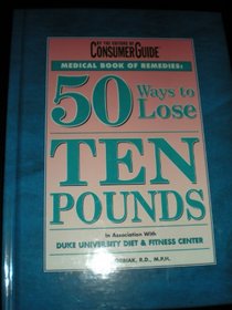 Medical Book of Remedies: 50 Ways to Lose Ten Pounds