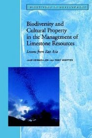 Biodiversity and Cultural Property in the Management of Limestone Resources in East Asia: Lessons from East Asia (Directions in Development (Washington, D.C.).)