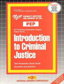 Introduction to Criminal Justice (ACT Proficiency Examination Program)