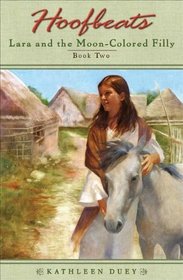 Lara And The Moon Colored Filly (Turtleback School & Library Binding Edition) (Hoofbeats)