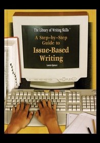 A Step-By-Step Guide to Issue-Based Writing