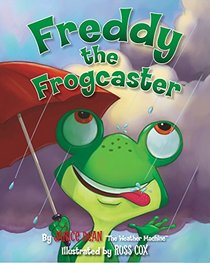Freddy the Frogcaster