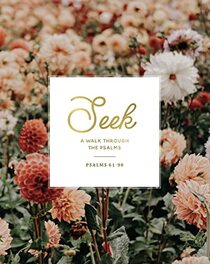 Seek: Psalms 61-90