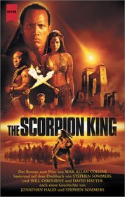 The Scorpion King. Der Roman zum Film (German Edition)