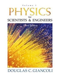 Physics for Scientists and Engineers, Vol. 1 (Third Edition)