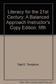 Literacy for the 21st Century: A Balanced Approach Instructor's Copy