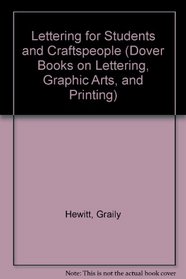 Lettering for Students and Craftspeople (Dover Books on Lettering, Graphic Arts, and Printing)