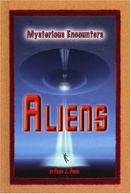 Aliens (Mysterious Encounters)