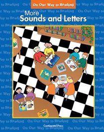 Early Reader: On Our Way To Reading: More Sounds And Letters
