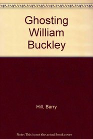 Ghosting William Buckley (WHA poetry)