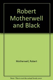 Robert Motherwell and Black