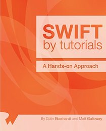 Swift by Tutorials: A Hands-On Approach