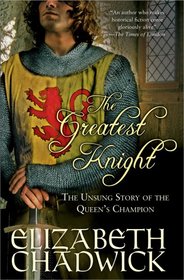 The Greatest Knight: The Unsung Story of the Queen's Champion