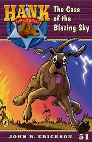 The Case of the Blazing Sky (Turtleback School & Library Binding Edition) (Hank the Cowdog (Pb))