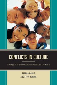 Conflicts in Culture: Strategies to Understand and Resolve the Issues