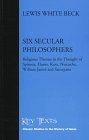 Six Secular Philosophers (Key Texts)