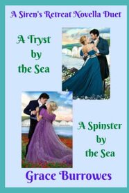 A Siren's Retreat Novella Duet: A Tryst by the Sea & A Spinster by the Sea