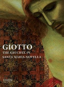 Giotto: The Crucifix In Santa Maria Novella