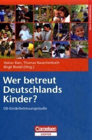 Wer betreut Deutschlands Kinder?