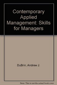 Contemporary Applied Management: Skills for Managers