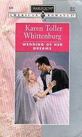 Wedding of Her Dreams (Harlequin American Romance, No 528)