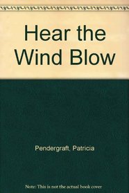 Hear the Wind Blow