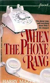 When the Phone Rang