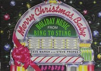 Merry Christmas, Baby: Holiday Music From Bing To Sting