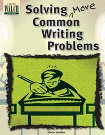 Solving More Common Writing Problems