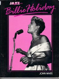 Billie Holiday, Her Life and Times (Jazz Life & Times)