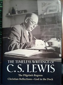 The Timeless Writings of C.S. Lewis