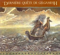 La Derniere Quete de Gilgamesh (The Gilgamesh Trilogy) (French Edition)