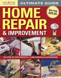 Ultimate Guide to Home Repair & Improvement