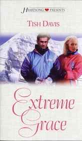 Extreme Grace (Heartsong Presents, No 477)