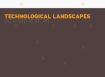 Technological Landscapes (CRD Documents)