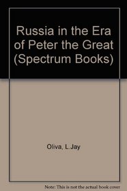 Russia in the era of Peter the Great (New insights in history)