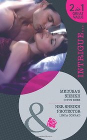 Medusa's Sheikh: AND Her Sheikh Protector (Mills & Boon Intrigue)