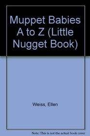 A - Z Muppets (Little Nugget Book)