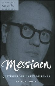 Messiaen: Quatuor pour la fin du temps (Cambridge Music Handbooks)
