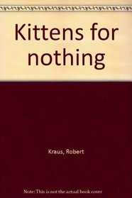 Kittens for nothing