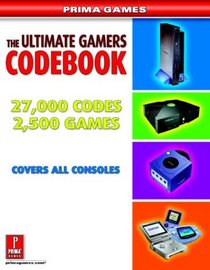 The Ultimate Gamers Code Book (Prima Games)