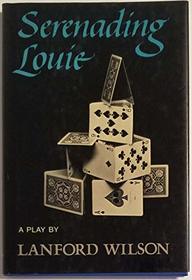 Serenading Louie: A play (A Mermaid dramabook)