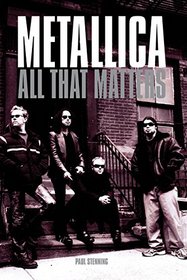 METALLICA: All That Matters